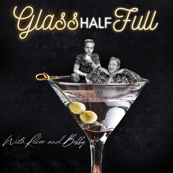 Glass Half Full with Riker and Bobby