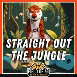 Straight Out The Jungle: An Auburn Basketball Podcast