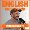 English and Beyond: Intermediate English Podcast - Oliver & Cesar