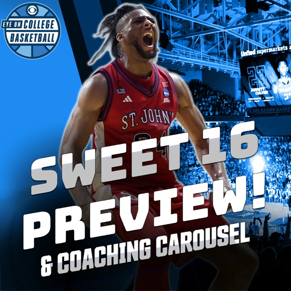 Sweet 16 Preview! Ranking all eight games, teams on upset alert. Plus: Why UNC’s taking so long with Hubert Davis
