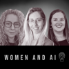 Women And AI - Lana Dubinskiy, Reut Lazo, Jenny Kay Pollock