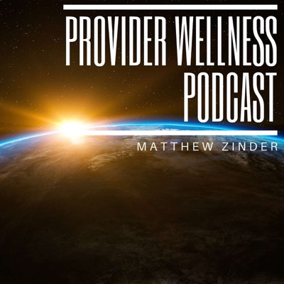 Provider Wellness Podcast