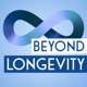 Beyond Longevity
