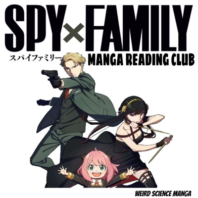 Spy x Family Manga Reading Club / Weird Science Manga:Manga, Spy x Family, anime, comics, comic books, Spy x family manga, indie comics, dc comics, marvel, marvel comics, pop culture, movies, television