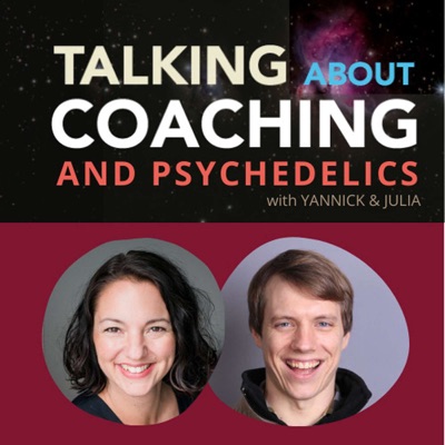 Talking about Coaching & Psychedelics