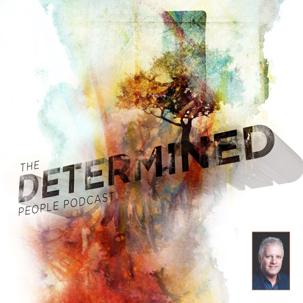 The Determined People Podcast Image