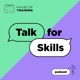 House of Training - Talk for Skills