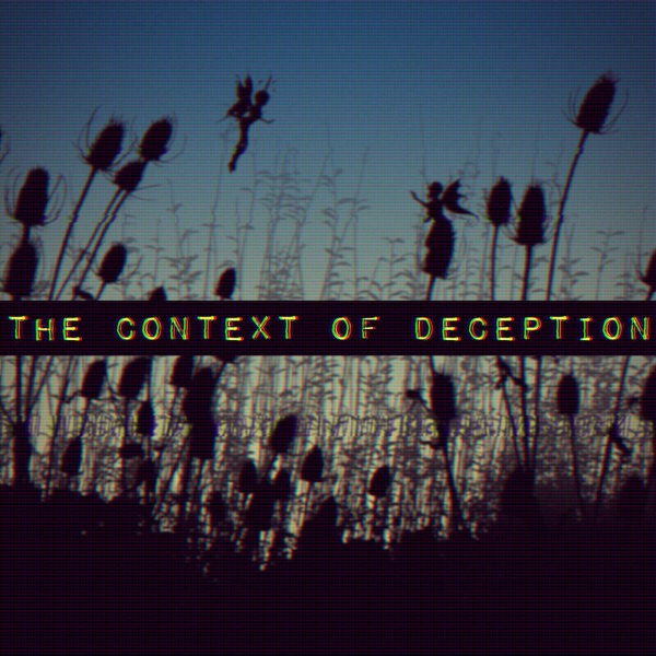 EP0012 - The Context of Deception photo