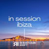In Session Ibiza: Exclusive DJ Sessions from the Balearic Island - Sebastiaan Hooft