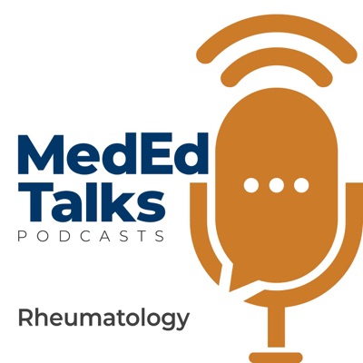 MedEdTalks - Rheumatology