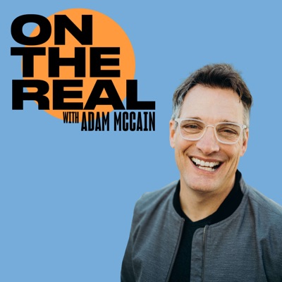 On the real with Adam McCain