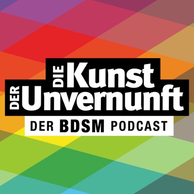 BDSM - Die Kunst der Unvernunft BDSM - Die Kunst der Unvernunft