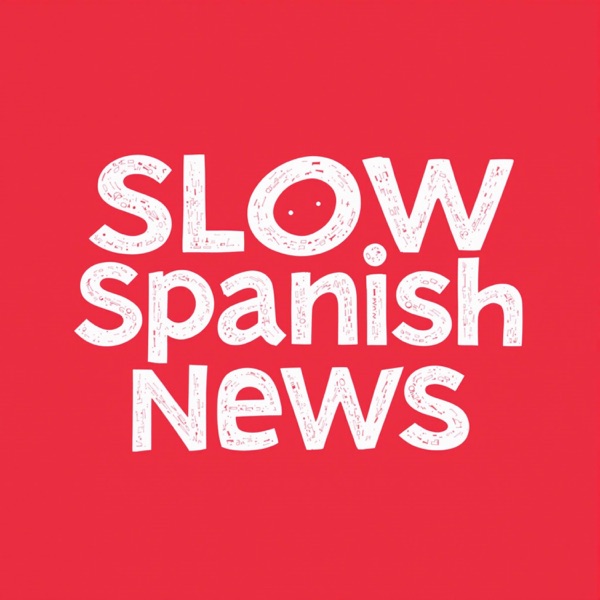 Slow Spanish News (Intermediate)