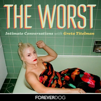 The Worst with Greta Titelman The Worst with Greta Titelman