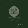 Liz and Liz Get Literary - Liz and Liz Get Literary