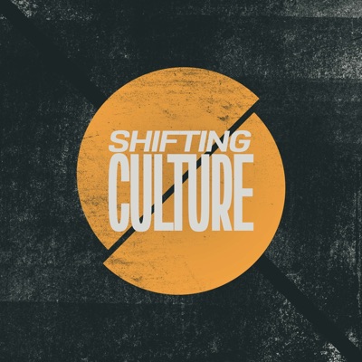 Shifting Culture Shifting Culture