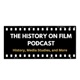 The History on Film Podcast
