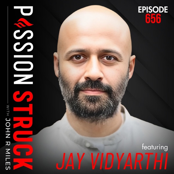 Jay Vidyarthi on How to Reclaim Your Mind in the Digital Age | EP 656