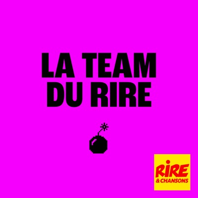 La Team du Rire:Rire et Chansons France