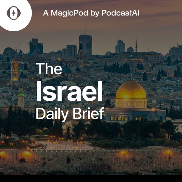 The Israel Daily Brief