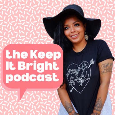 The Keep It Bright Podcast