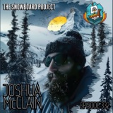 Joshua McClain • Earning Your Turns Part 2 • Episode 333
