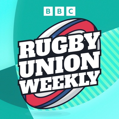 Rugby Union Weekly Rugby Union Weekly