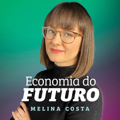 Economia do Futuro:Melina Costa