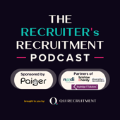 The Recruiter's Recruitment Podcast