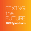 Fixing the Future - IEEE Spectrum