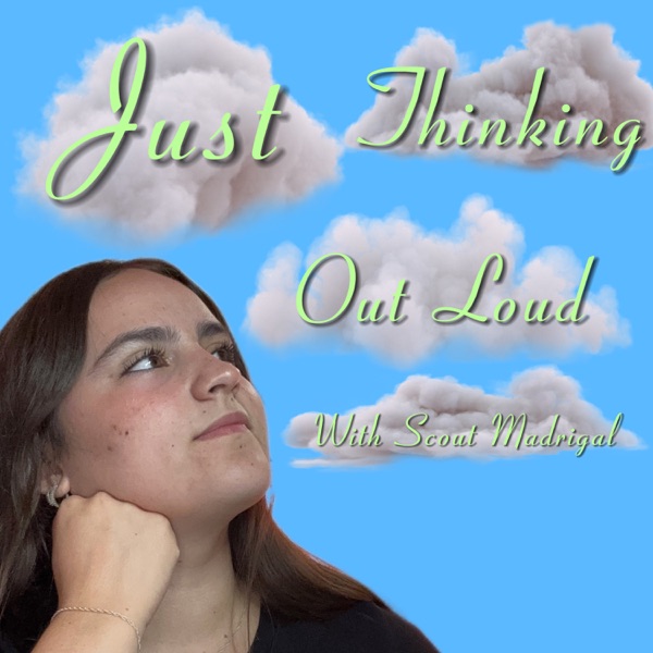 Just Thinking Out Loud