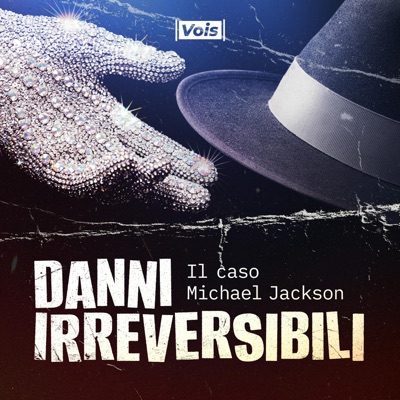 Danni Irreversibili - Il Caso Michael Jackson:Vois con Roberta Lippi e Lorenzo Brillo