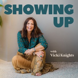 Showing Up with Vicki Knights