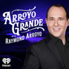 Arroyo Grande with Raymond Arroyo - iHeartPodcasts