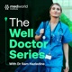 The Well Doctor Series 