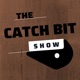 The Catch Bit Show