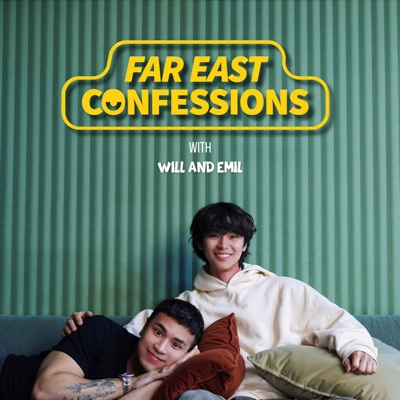 Far East Confessions:Will and Emil