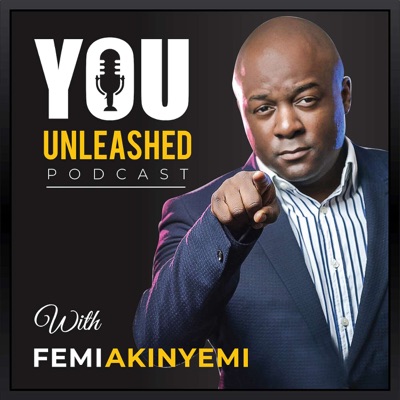 You Unleashed with Femi Akinyemi