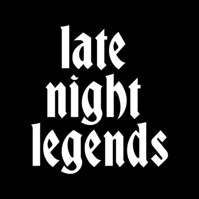 Late Night Legends Late Night Legends