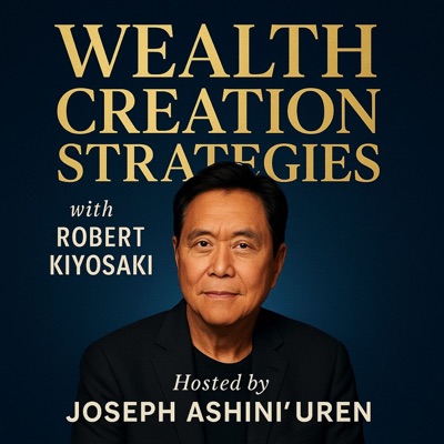 Wealth Creation Strategies With Robert Kiyosaki(Rich Dad And Poor Dad) Wealth Creation Strategies With Robert Kiyosaki(Rich Dad And Poor Dad)