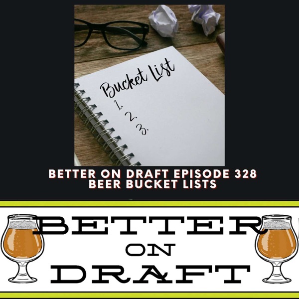 Beer Bucket Lists | Better on Draft 328 photo