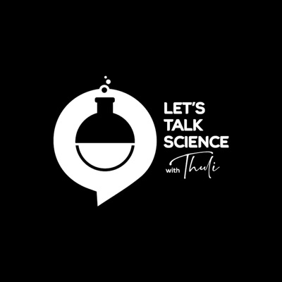 Let's Talk Science with Thuli