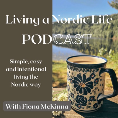 Living a Nordic Life with Fiona McKinna