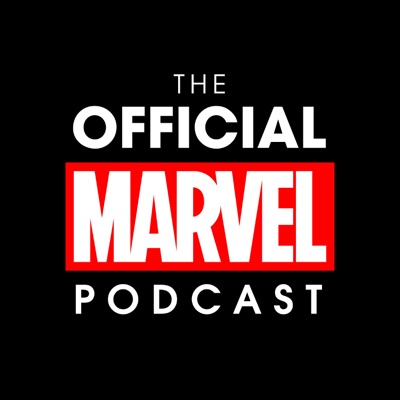 The Official Marvel Podcast The Official Marvel Podcast