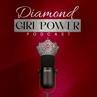 Diamond Girl Power Podcast