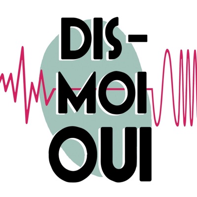 Dis-moi oui Dis-moi oui