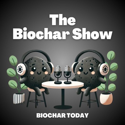 The Biochar Show The Biochar Show