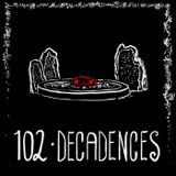 Episode 102 - Decadences
