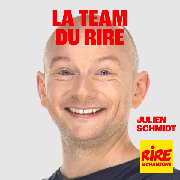 Julien Schmidt - La Team du Rire