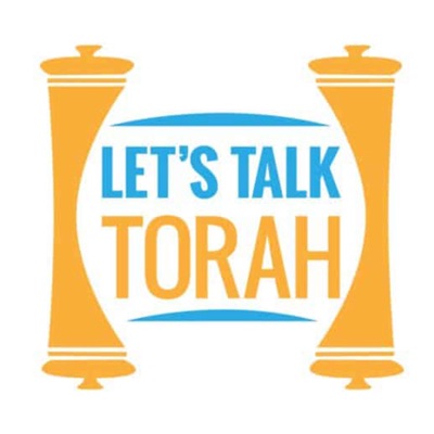 Let's Talk Torah Audio Podcast Let's Talk Torah Audio Podcast
